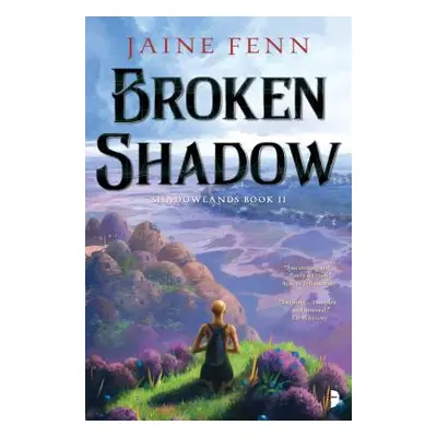 "Broken Shadow: Shadowlands Book II" - "" ("Fenn Jaine")(Paperback)