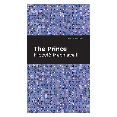 "The Prince" - "" ("Machiavelli Niccolo")(Pevná vazba)