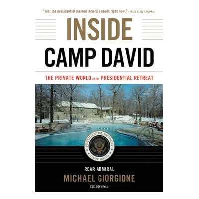 "Inside Camp David: The Private World of the Presidential Retreat" - "" ("Giorgione Michael")(Pa