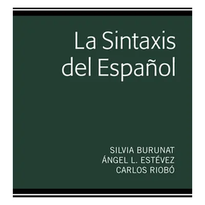 "La Sintaxis del Espaol" - "" ("Burunat Silvia")(Paperback)