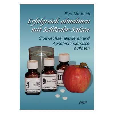 "Erfolgreich abnehmen mit Schssler-Salzen" - "" ("Marbach Eva")(Paperback)