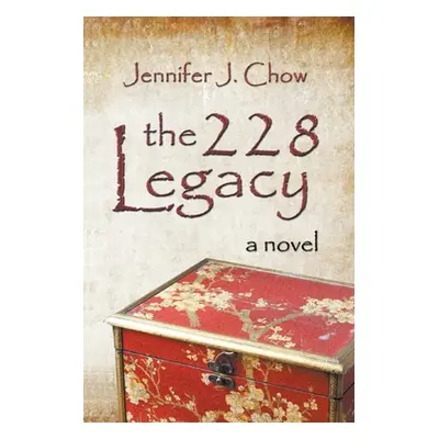 "The 228 Legacy" - "" ("Chow Jennifer J.")(Paperback)