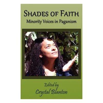 "Shades of Faith" - "" ("Blanton Crystal")(Paperback)