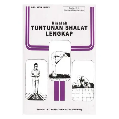 "Risalah Tuntunan Shalat Lengkap Softcover Edition" - "" ("Rifai Drs Moh")(Paperback)