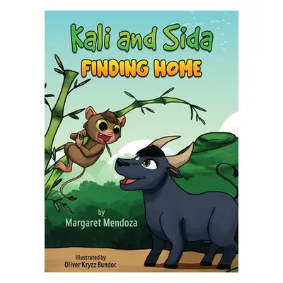 "Kali and Sida Finding Home" - "" ("Mendoza Margaret")(Pevná vazba)