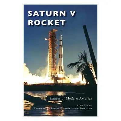 "Saturn V Rocket" - "" ("Lawrie Alan")(Pevná vazba)