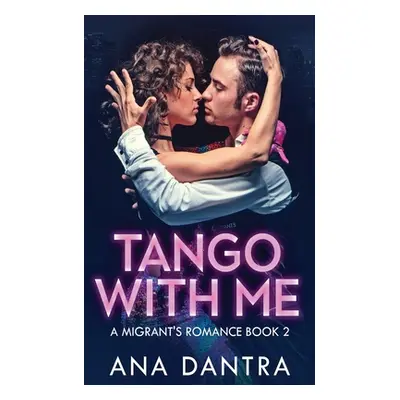 "Tango With Me" - "" ("Dantra Ana")(Paperback)