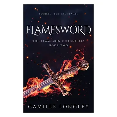 "Flamesword" - "" ("Longley Camille")(Paperback)