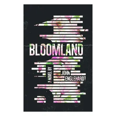 "Bloomland" - "" ("Englehardt John")(Pevná vazba)