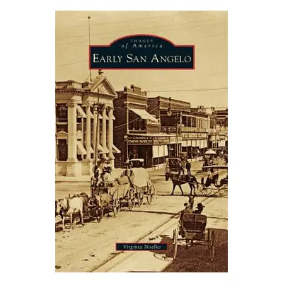 "Early San Angelo" - "" ("Noelke Virginia")(Pevná vazba)