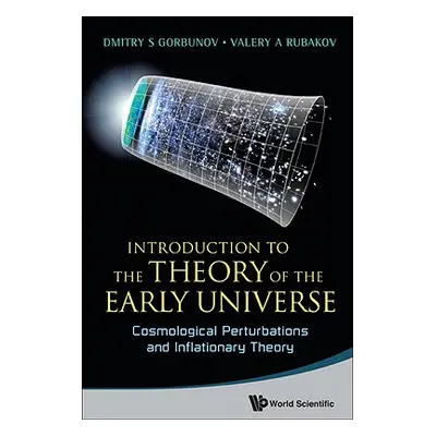 "Introduction to the Theory of the Early Universe: Cosmological Perturbations and Inflationary T