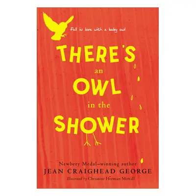 "There's an Owl in the Shower" - "" ("George Jean Craighead")(Paperback)