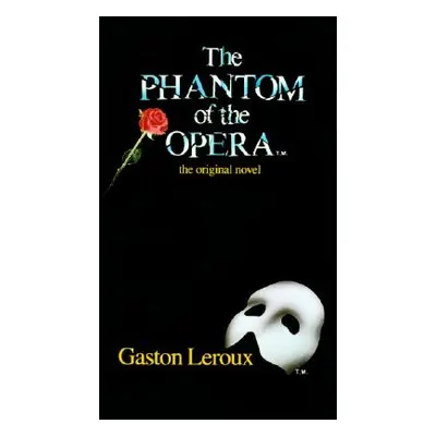 "The Phantom of the Opera" - "" ("LeRoux Gaston")(Paperback)