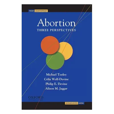 "Abortion: Three Perspectives" - "" ("Tooley Michael")(Paperback)