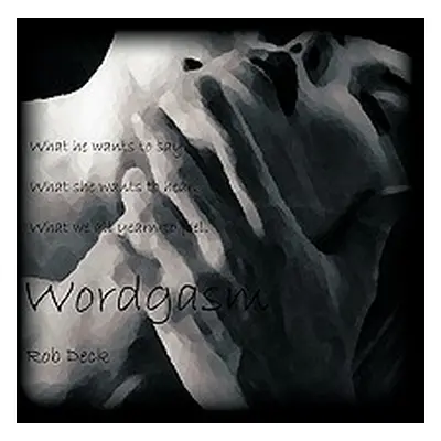 "Wordgasm" - "" ("Deck Rob")(Paperback)