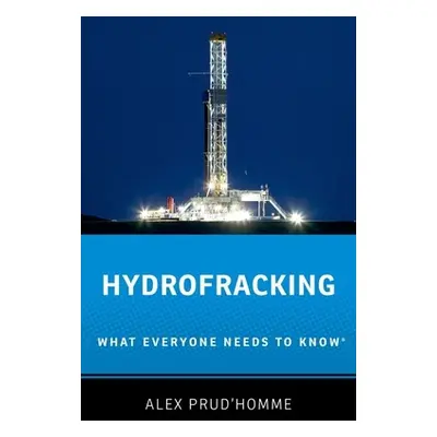 "Hydrofracking: What Everyone Needs to Know(r)" - "" ("Prud'homme Alex")(Paperback)