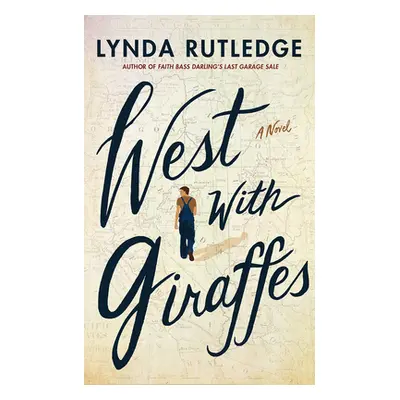 "West with Giraffes" - "" ("Rutledge Lynda")(Pevná vazba)