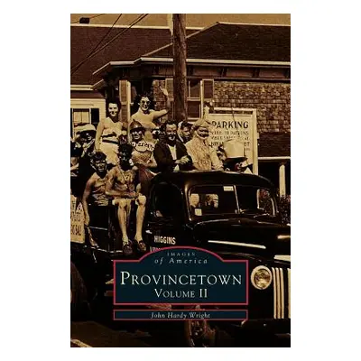 "Provincetown, Volume 2" - "" ("Wright John Hardy")(Pevná vazba)