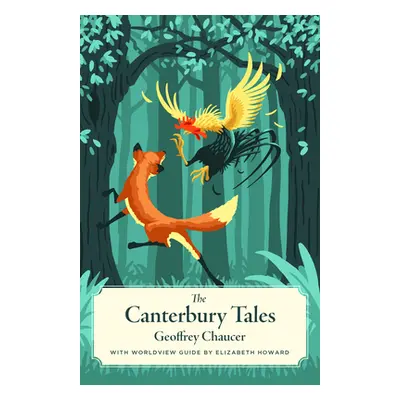 "Canterbury Tales, the (Canon Classic Worldview Edition)" - "" ("Chaucer Geoffrey")(Paperback)