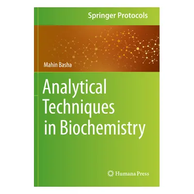 "Analytical Techniques in Biochemistry" - "" ("Basha Mahin")(Paperback)