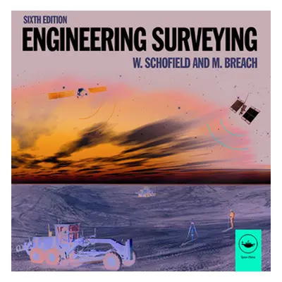 "Engineering Surveying" - "" ("Schofield W")(Paperback / softback)