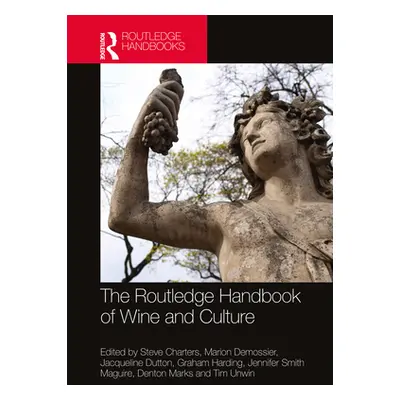 "The Routledge Handbook of Wine and Culture" - "" ("Charters Steve")(Pevná vazba)