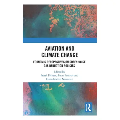 "Aviation and Climate Change: Economic Perspectives on Greenhouse Gas Reduction Policies" - "" (