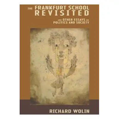 "The Frankfurt School Revisited" - "" ("Wolin Richard")(Paperback)