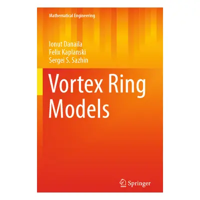 "Vortex Ring Models" - "" ("Danaila Ionut")(Paperback)