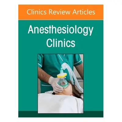 "Orthopedic Anesthesiology, an Issue of Anesthesiology Clinics: Volume 40-3" - "" ("Vlassakov Ka