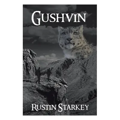 "Gushvin" - "" ("Starkey Rustin")(Paperback)