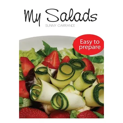 "My Salads" - "" ("Carrandi Sunny")(Pevná vazba)