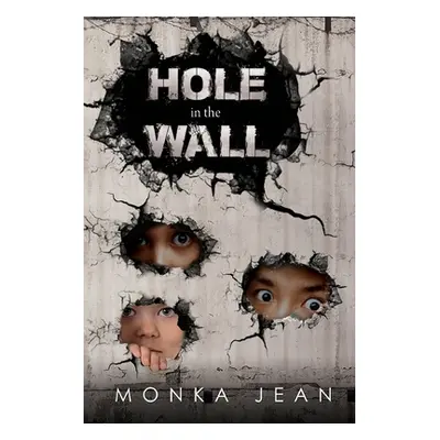 "Hole in the Wall" - "" ("Jean Monka")(Paperback)