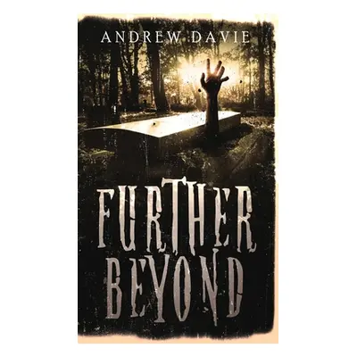 "Further Beyond" - "" ("Davie Andrew")(Pevná vazba)