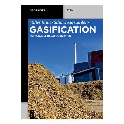 "Gasification: Sustainable Decarbonization" - "" ("Silva Valter Bruno")(Paperback)