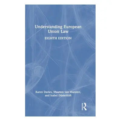 "Understanding European Union Law" - "" ("Davies Karen")(Pevná vazba)