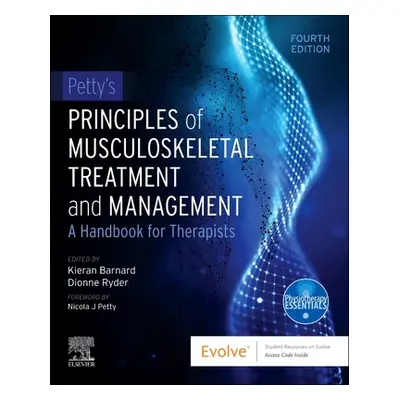 "Petty's Principles of Musculoskeletal Treatment and Management: A Handbook for Therapists" - ""