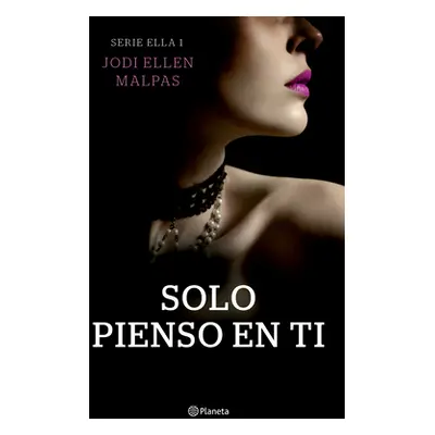 "Solo Pienso En Ti" - "" ("Malpas Jodi")(Paperback)