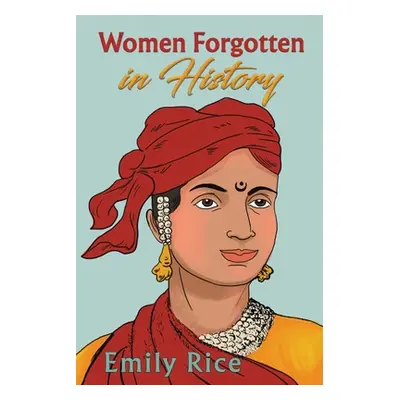 "Women Forgotten in History" - "" ("Rice Emily")(Paperback)