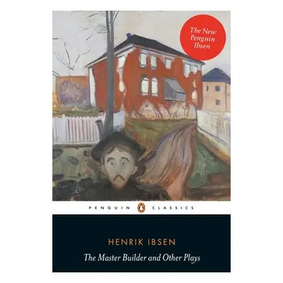 "The Master Builder and Other Plays" - "" ("Ibsen Henrik")(Paperback)