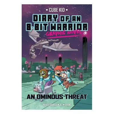 "Diary of an 8-Bit Warrior Graphic Novel, 2: An Ominous Threat" - "" ("Sourcil Pirate")(Paperbac