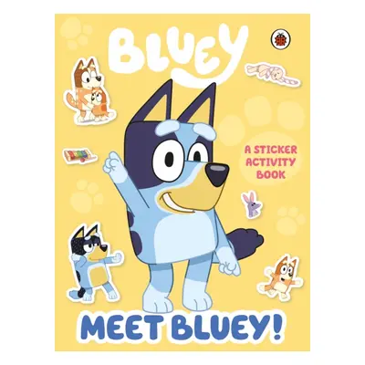 "Bluey: Meet Bluey! Sticker Activity Book" - "" ("Bluey")(Paperback / softback)