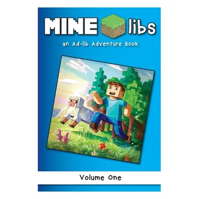 "Mine-Libs: An Ad-lib Adventure Book" - "" ("Beadcraft Books")(Paperback)