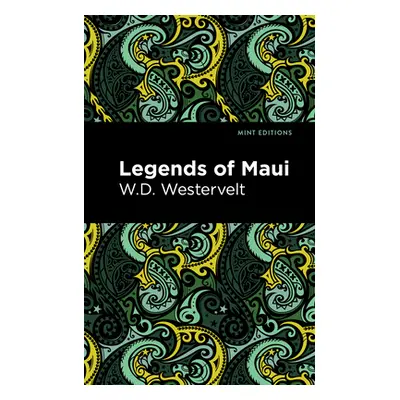 "Legends of Maui" - "" ("Westervelt W. D.")(Pevná vazba)