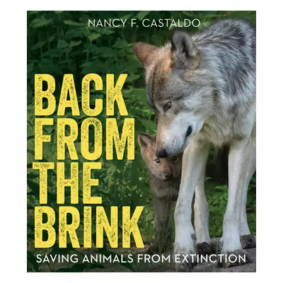 "Back from the Brink: Saving Animals from Extinction" - "" ("Castaldo Nancy F.")(Paperback)