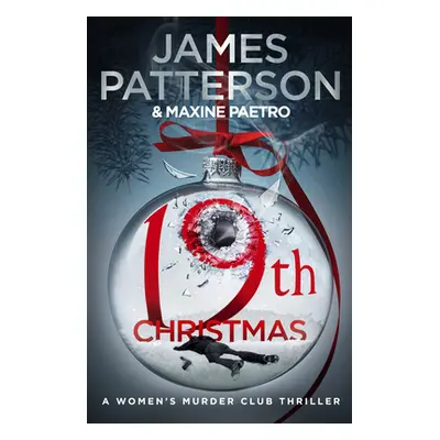 "19th Christmas" - "the no. 1 Sunday Times bestseller (Women's Murder Club 19)" ("Patterson Jame