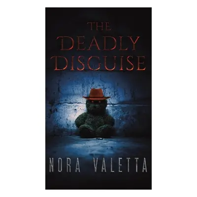 "The Deadly Disguise" - "" ("Valetta Nora")(Pevná vazba)