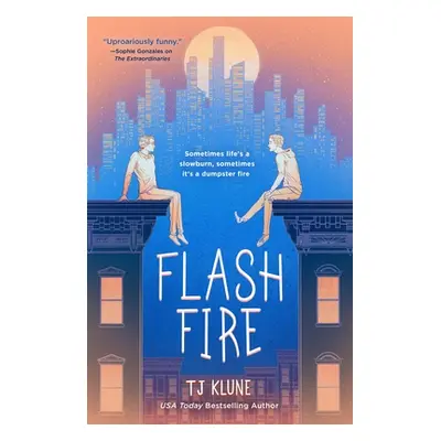 "Flash Fire: The Extraordinaries, Book Two" - "" ("Klune Tj")(Pevná vazba)