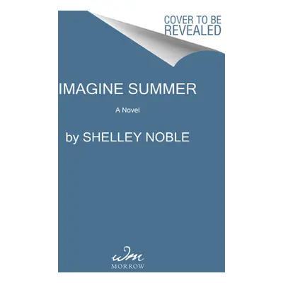 "Imagine Summer" - "" ("Noble Shelley")(Paperback)