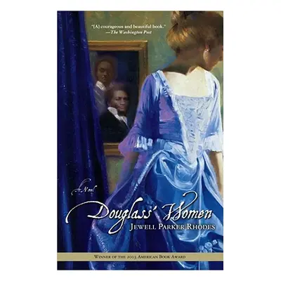 "Douglass' Women" - "" ("Rhodes Jewell Parker")(Paperback)